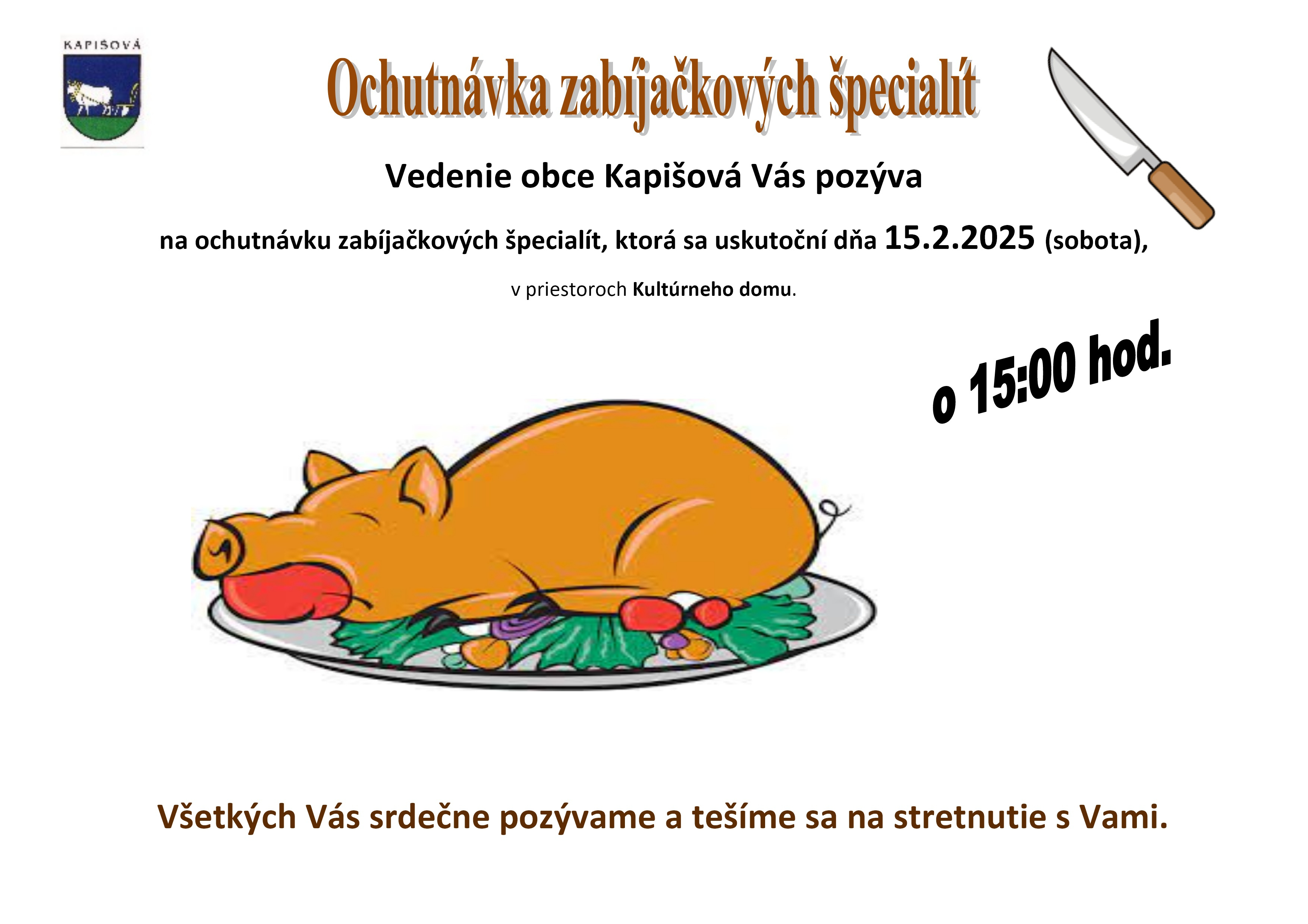 Ochutnávka zabíjačkových špecialít dňa 15.2.2025 v sobotu o 15:00 hod.